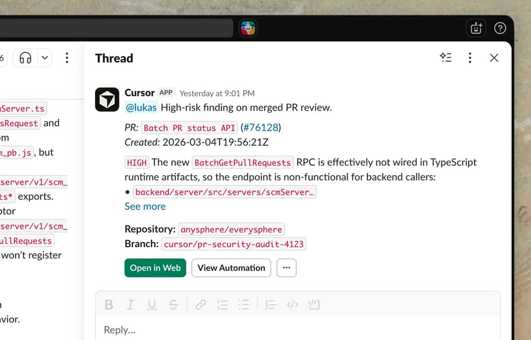 A Slack thread showing the Cursor app bot alerting a user named Lukas to a high-risk finding on a merged PR review. The message identifies PR #76128 ("Batch PR status API"), flags a high-severity issue with a new RPC endpoint being non-functional for backend callers, and shows the repository as anysphere/everysphere on branch cursor/pr-security-audit-4123. Buttons at the bottom read "Open in Web" and "View Automation.